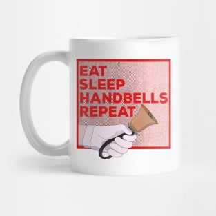 Eat Sleep Handbells Repeat Mug